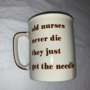 Cream Brown 'Old Nurses Never Die' Novelty Mug One Size